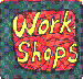 workshops